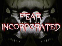 FEAR INCORPORATED