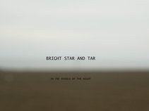 bright star and tar