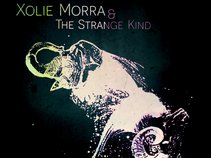 Xolie Morra & The Strange Kind