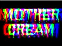 MOTHER CREAM - featuring songwriter: Dillion O'Bannon