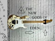 THE NEW GODS OF EDEN: LOUD AND PROUD...