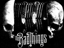 The Bad Things
