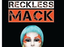 Reckless Mack