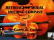 RETROACTIVE MODAL HOLDING COMPANY by Garry B. Coston