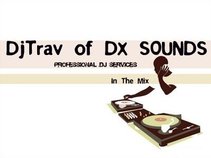 DjTrav Of DX SOUNDS