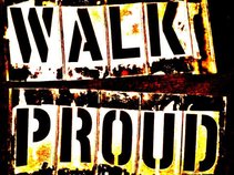 WALK PROUD