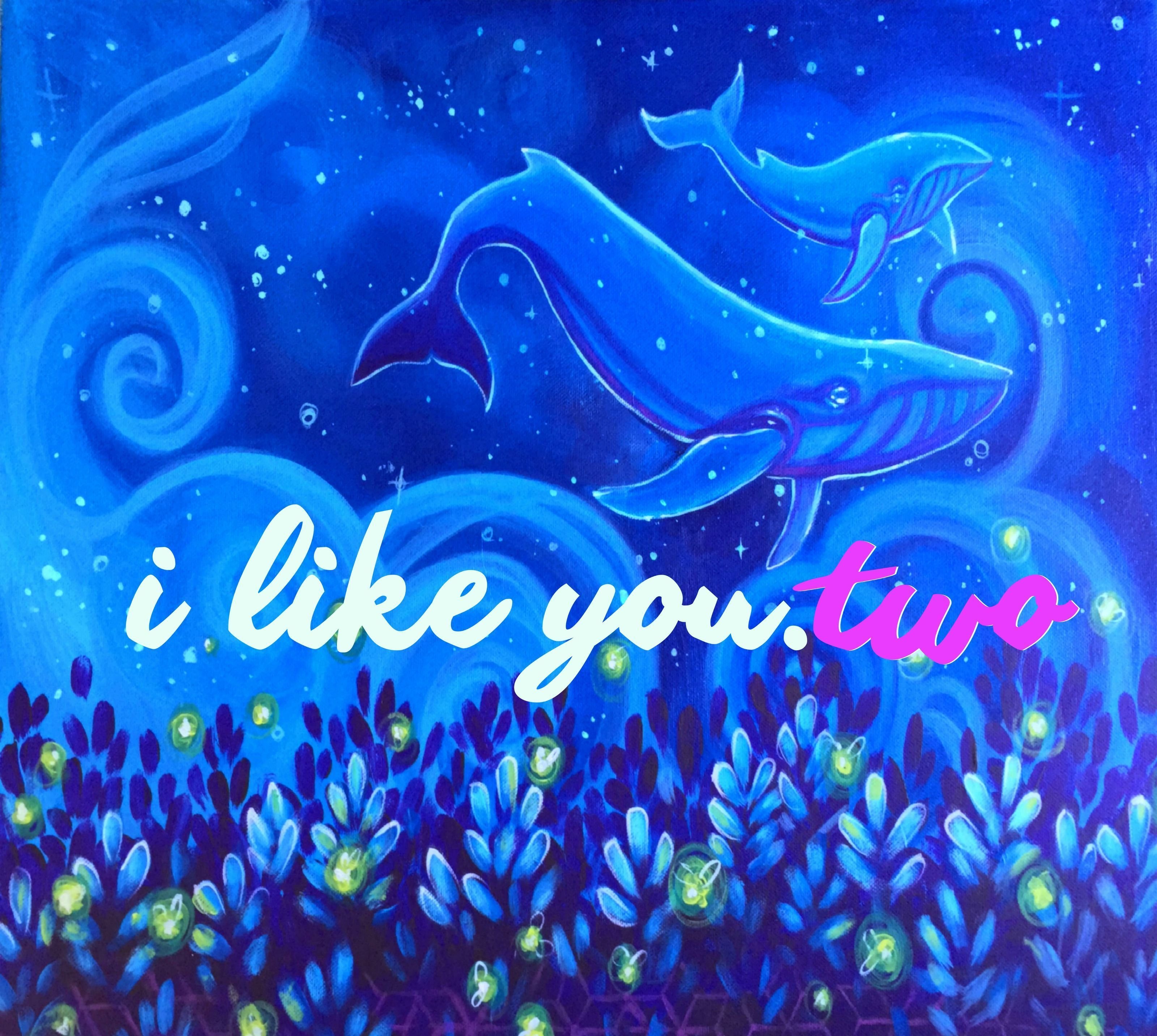 i like you.