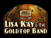 Lisa Kay - Lisa Kay & The GoldTop Band