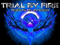 Trial By Fire Tribute to Journey
