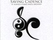 Saving Cadence