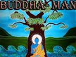 Buddha Man
