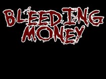 Bleeding Money