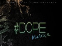 Medley A.K.A. StreetWise- Whats DOPE Music