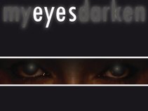 My Eyes Darken