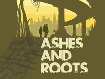 Ashes and Roots