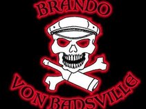 Brando Von Badsville