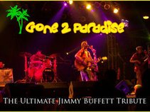 Gone 2 Paradise- The Ultimate Jimmy Buffett Tribute