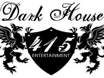 Dark House 415
