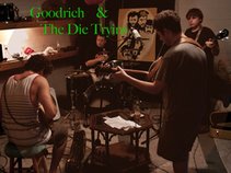 Goodrich & The Die Tryin's