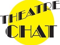 THEATRE CHAT is for all artists and arts lovers to share and communicate internationally.