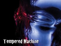Tempered Machine
