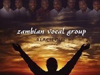 ZAMBIAN VOCAL GROUP and ZAMBIAN ACAPPELLA