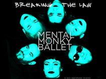 Mental Monky Ballet