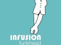 Infusion Funkhead