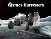 Cosmos Harvesters