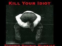 Kill Your Idiot