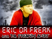 Eric Da Freak-Freakin Alert (RTD)