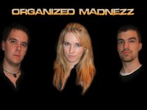 Organized Madnezz