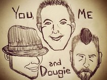 You Me and Dougie