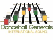 Dancehall Generals International Sound System