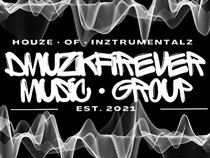 DMuzikforever Music Group HouZe Of InZtrumentalZ