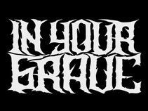 In Your Grave