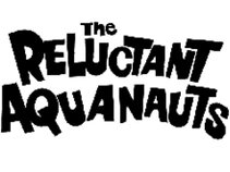 Reluctant Aquanauts