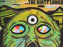 The Dirty Lungs