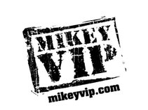 MIKEY VIP