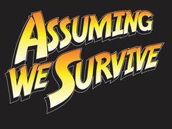 Image for Assuming We Survive