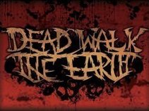 Dead Walk The Earth