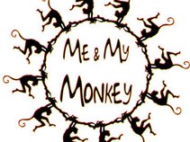 Me & My Monkey