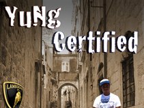 Yung Certified