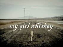 My Girl Whiskey