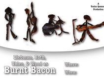 Burnt Bacon