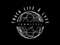 Track Life 4 Lyfe Committee
