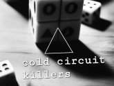 Cold Circuit Killers