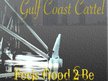 Gulf Coast Cartel- Mr. Jedi & T.Sells