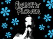 Crunchy Flower