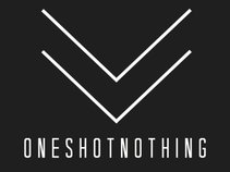 One Shot Nothing